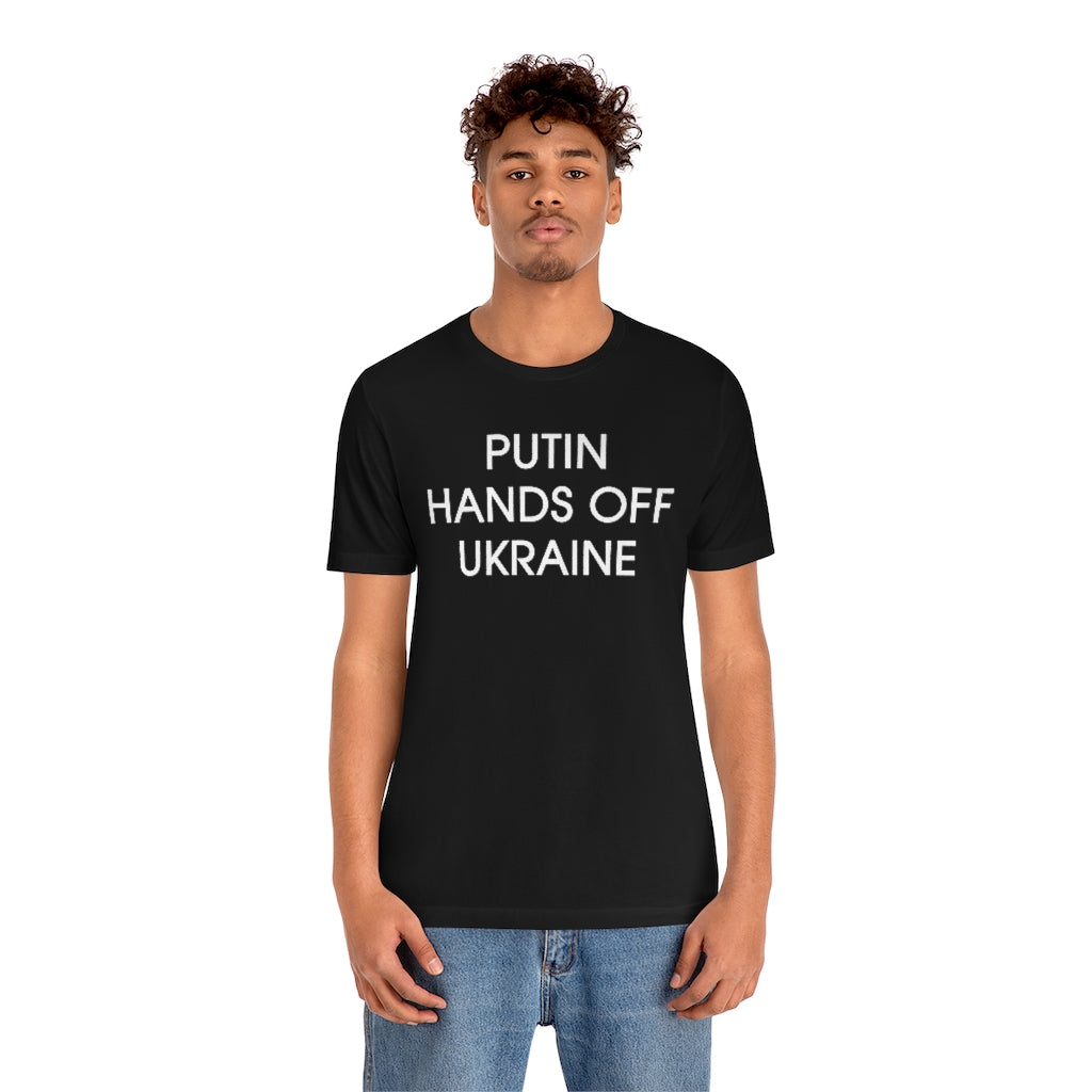 Putin Hands Off Ukraine tshirt. Anti Putin shirt. Ukrainian t-shirt.