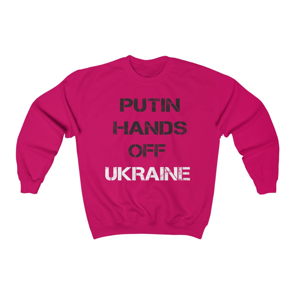 Putin Hands Off Ukraine Sweatshirt. Support Ukraine Sweatshirt for men and women. No war in Ukraine Unisex sweatshirt.