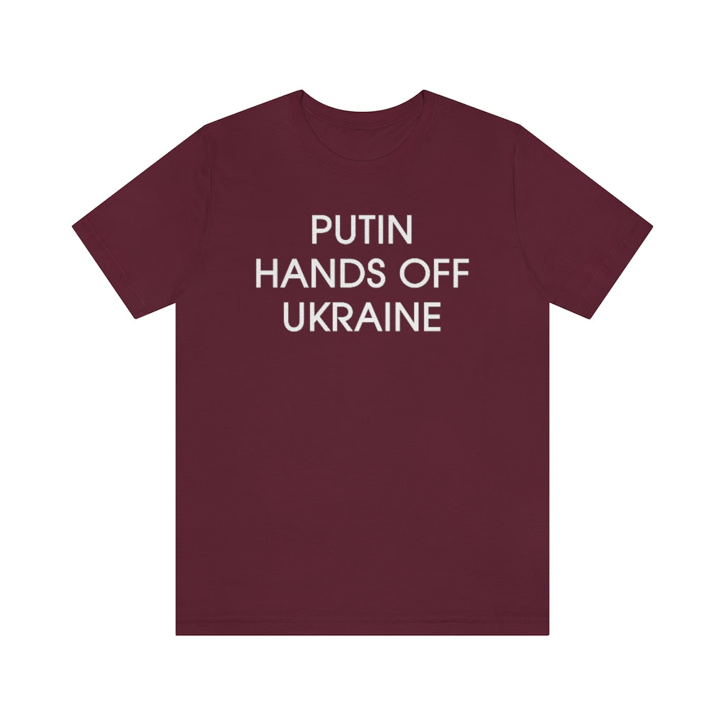 Putin Hands Off Ukraine tshirt. Anti Putin shirt. Ukrainian t-shirt.