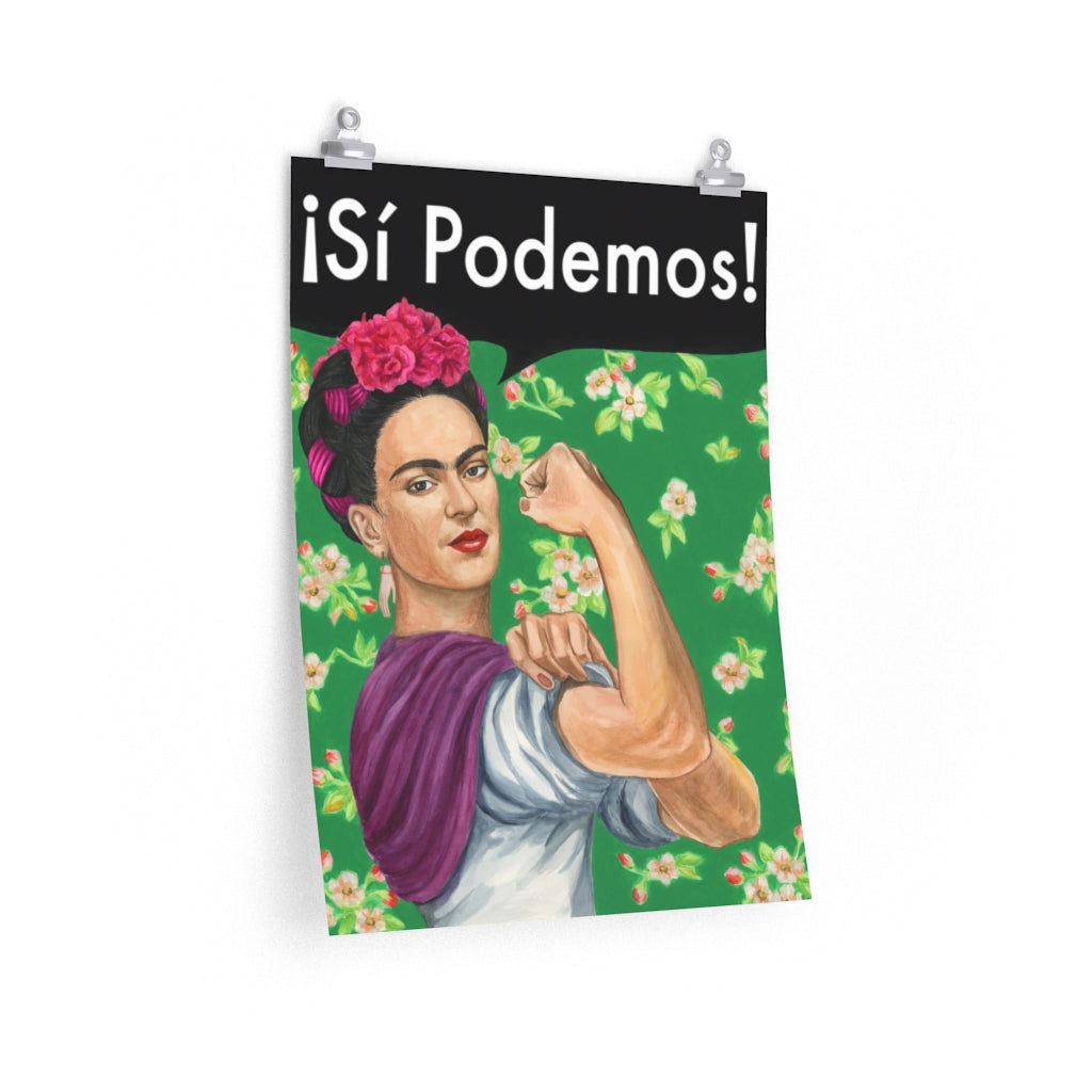 Frida Kahlo as Rosie the Riveter Feminist Strong woman Si Podemos poster