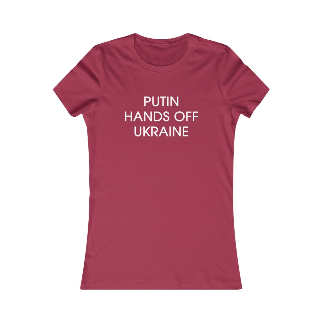 Putin Hands Off Ukraine tshirt. Anti Putin shirt. Ukrainian women's slim fit tee.