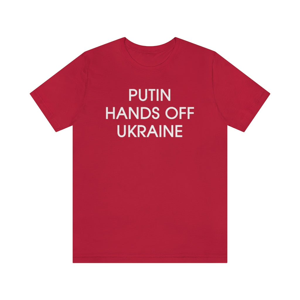 Putin Hands Off Ukraine tshirt. Anti Putin shirt. Ukrainian t-shirt.