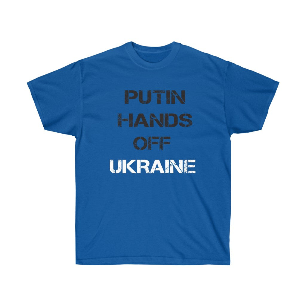 Putin Hands off Ukraine t-shirt. No war in Ukraine Unisex Ultra Cotton Tee.