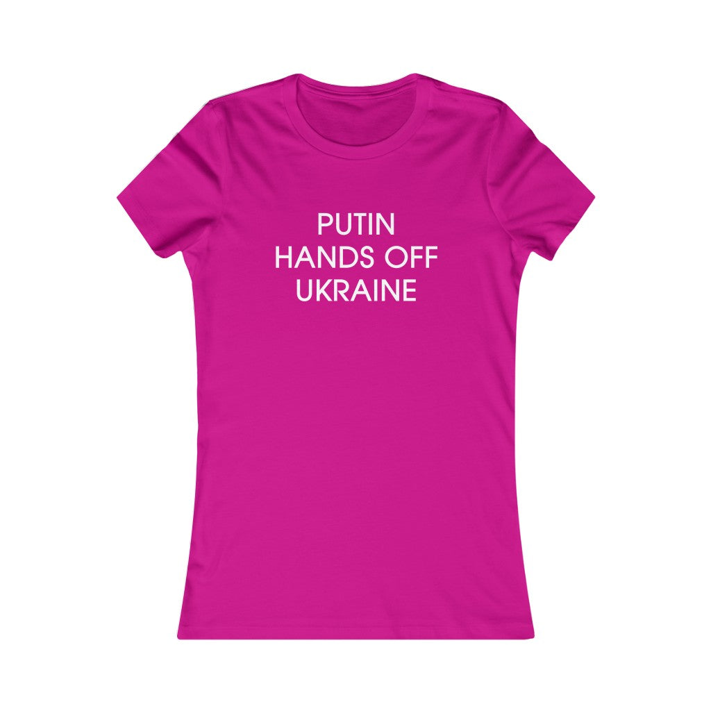 Putin Hands Off Ukraine tshirt. Anti Putin shirt. Ukrainian women's slim fit tee.