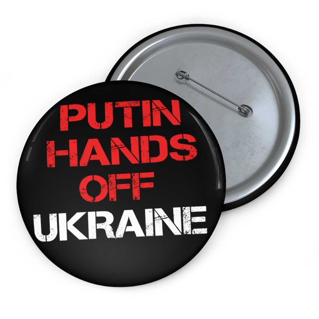 Putin Hands off Ukraine Pin Button. Support Ukraine button. Peace in Ukraine, No war with Russia button.