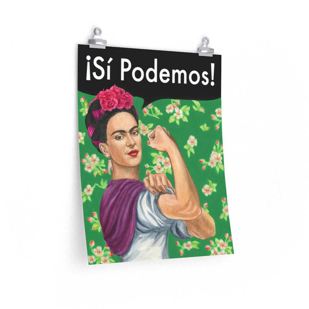 Frida Kahlo as Rosie the Riveter Feminist Strong woman Si Podemos poster