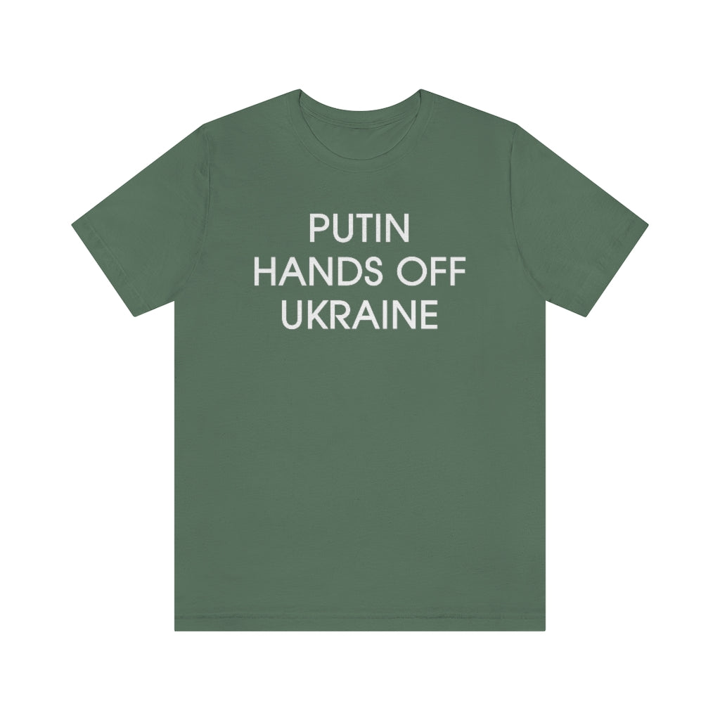 Putin Hands Off Ukraine tshirt. Anti Putin shirt. Ukrainian t-shirt.