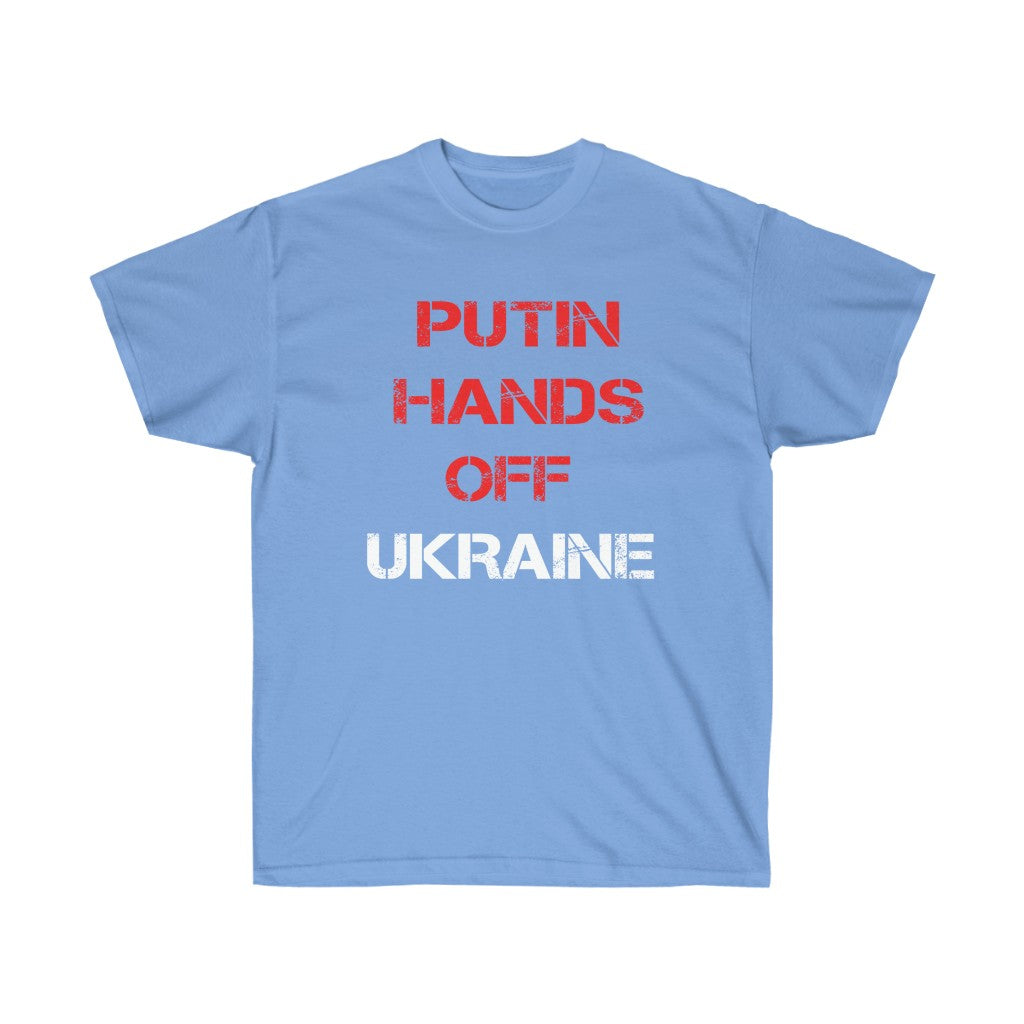 Putin Hands off Ukraine t-shirt. No war in Ukraine Unisex Ultra Cotton Tee.