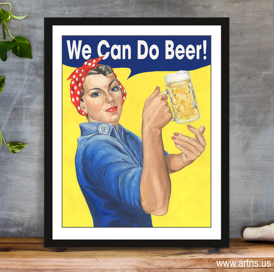 Funny vintage beer poster. Rosie the Riveter with beer poster. Bar, pub, home bar, dorm room, craft brewery wall decor